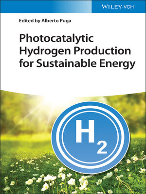 cover image of Photocatalytic Hydrogen Production for Sustainable Energy